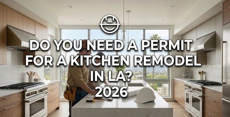 A modern kitchen with text about LA remodel permits.